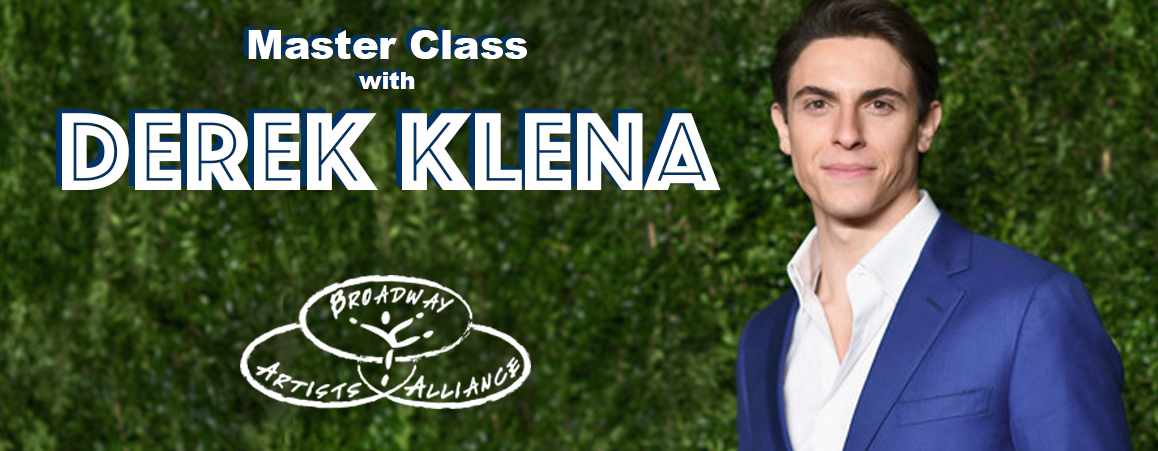 Master Class With Derek Klena Broadway Artists Alliance